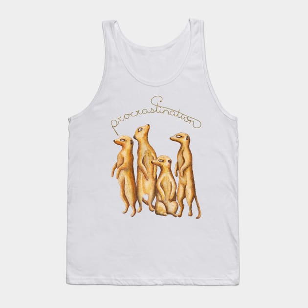 Procrastinating Meerkat Tank Top by Timone